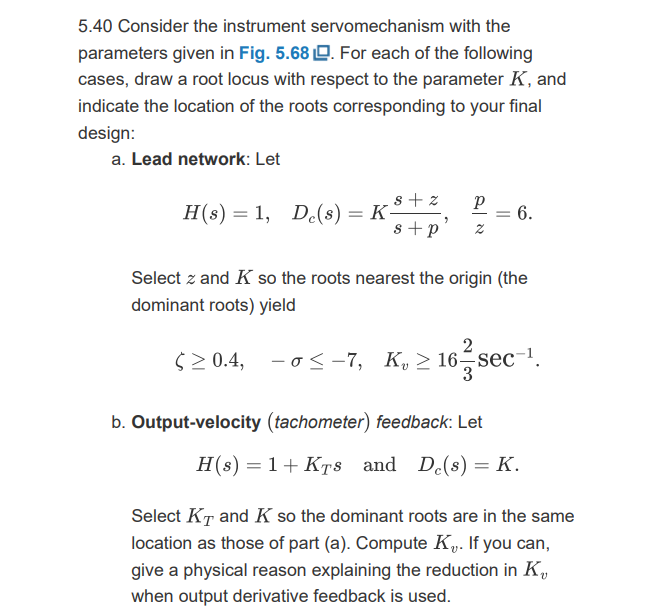 Solved 5.40 Consider the instrument servomechanism with the | Chegg.com