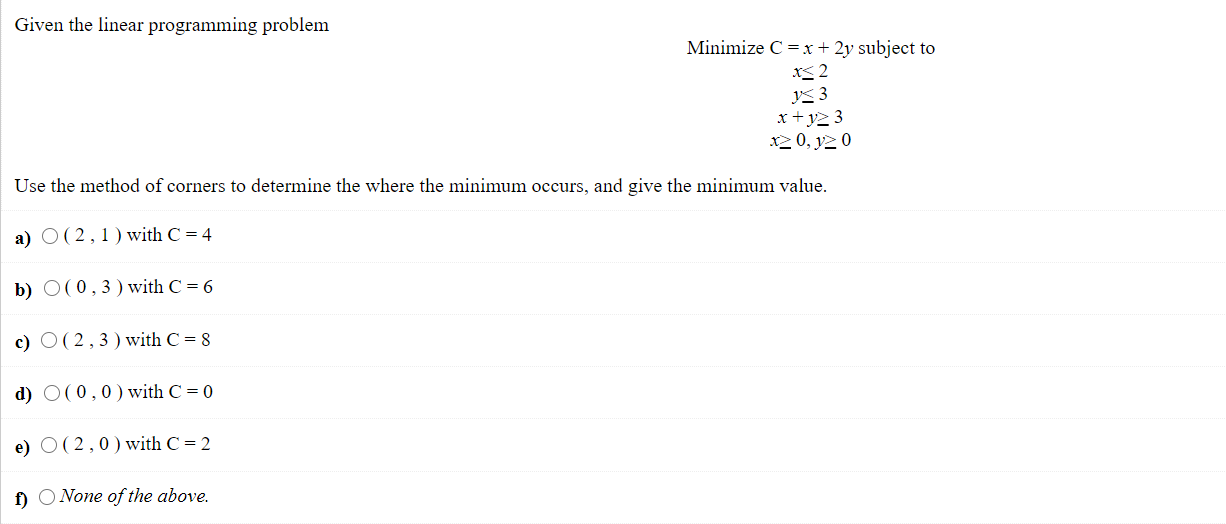 Solved Given the linear programming problem Minimize C=x+2y | Chegg.com