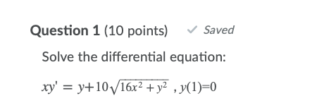 Solved Question 1 (10 points) Saved Solve the differential | Chegg.com