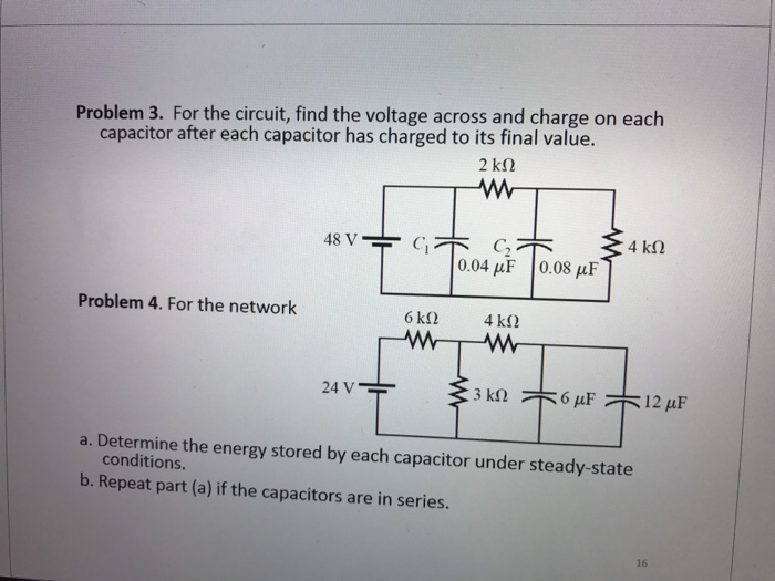 Solved For the circuit, find the voltage across and charge | Chegg.com