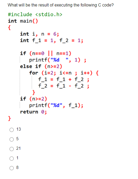 Solved What will be the result of executing the following C | Chegg.com
