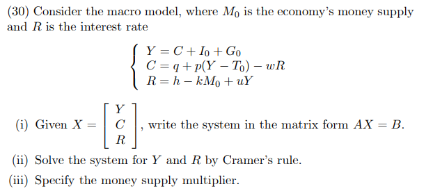 Solved (30) Consider the macro model, where M0 is the | Chegg.com