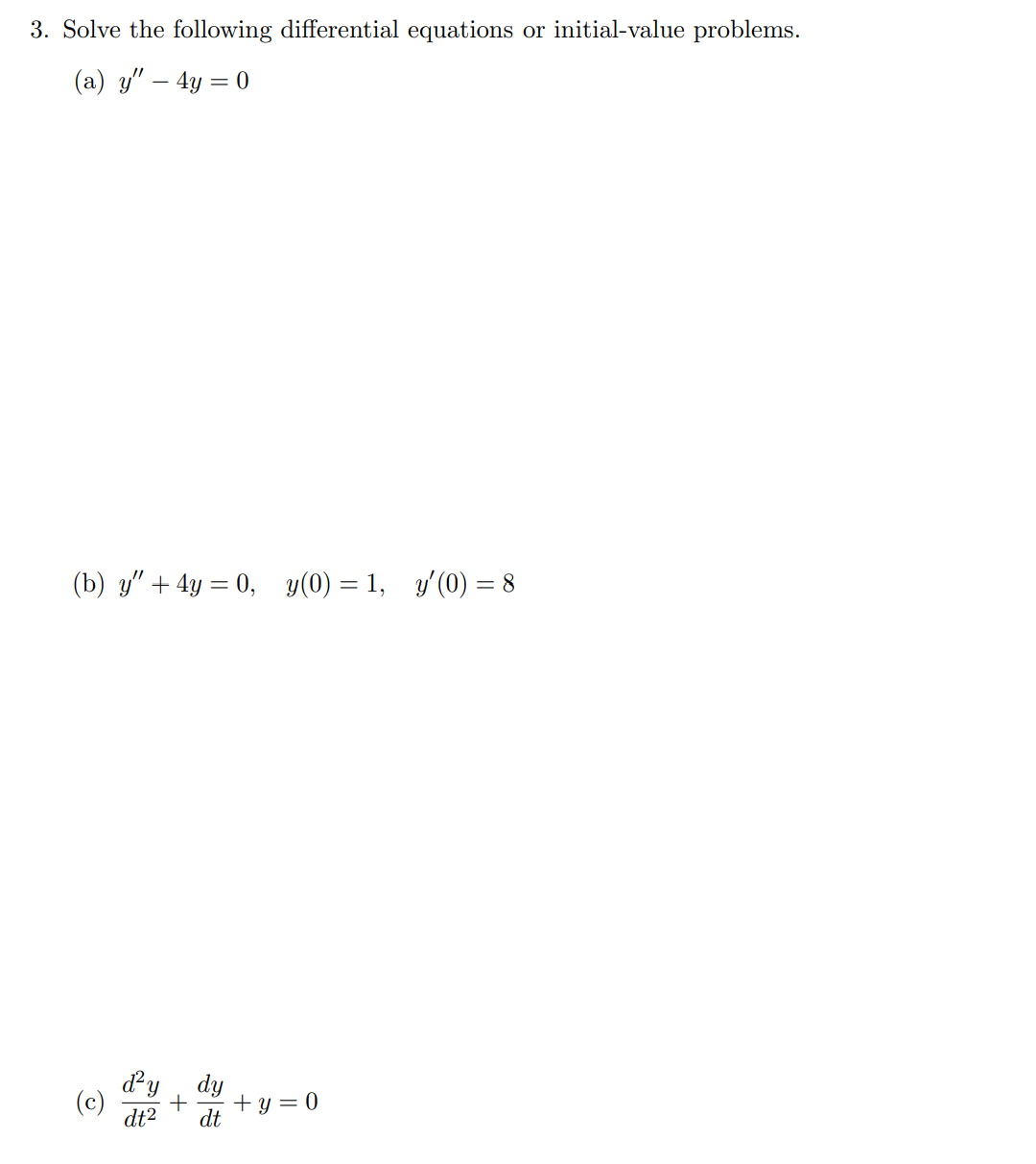 Solved Solve the following differential equations or | Chegg.com