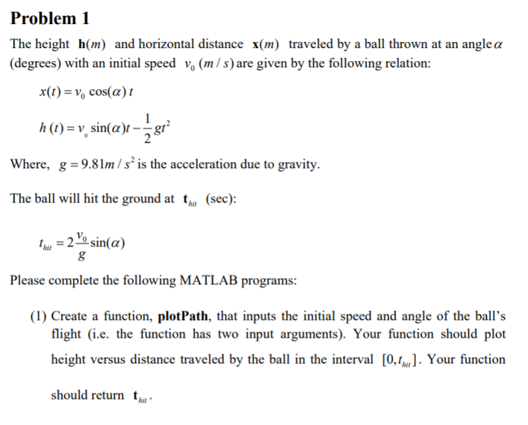 Solved Problem 1 The Height H M And Horizontal Distance Chegg Com