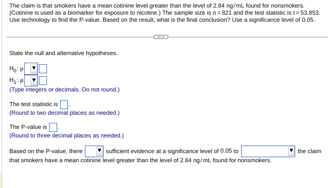 Solved The Claim Is That Smokers Have A Mean Cotinine Level Chegg