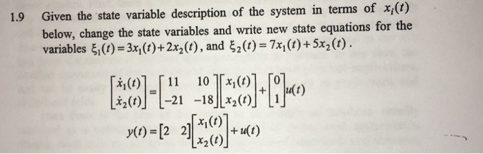 Solved Given the state variable description of the system in | Chegg.com