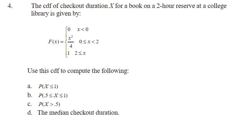 Solved The Cdf Of Checkout Duration X For A Book On A 2 Hour 9153