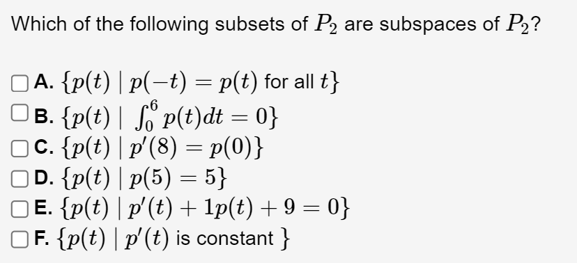 Solved Which Of The Following Subsets Of P2 Are Subspaces Of | Chegg.com