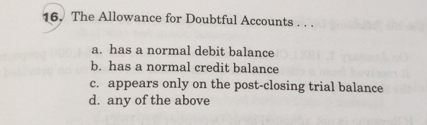 allowance for doubtful accounts has a normal debit balance