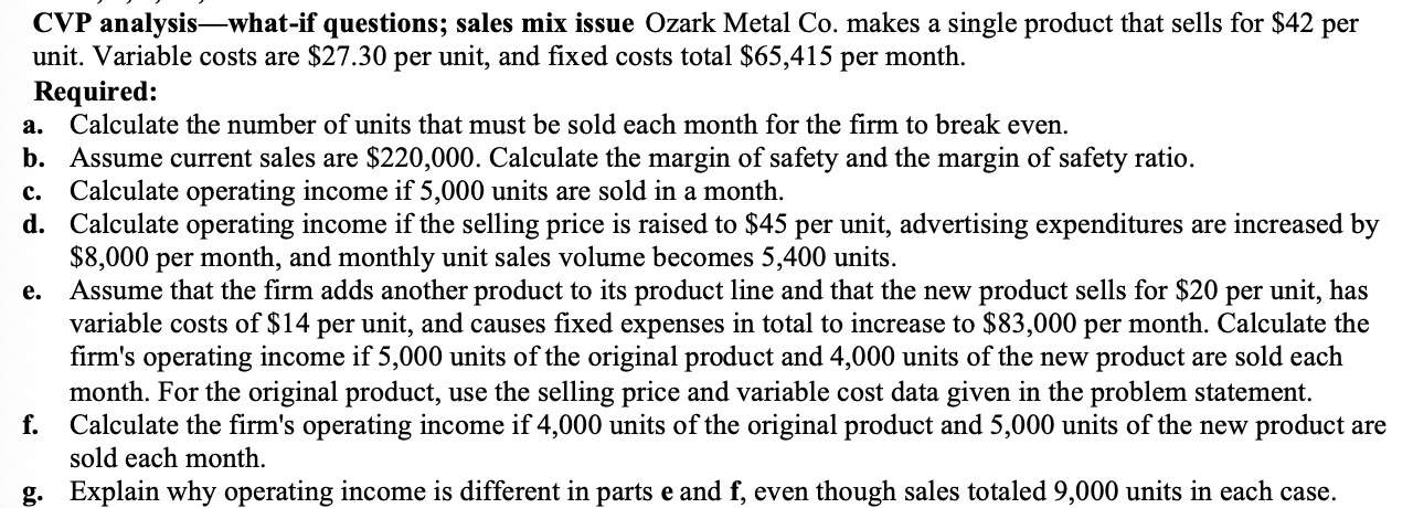 Solved CVP analysis—what-if questions; sales mix issue Ozark | Chegg.com