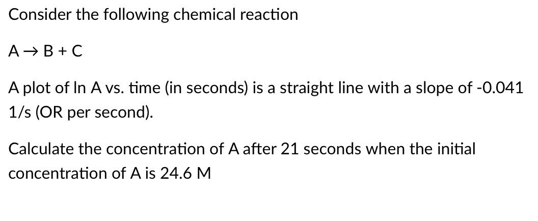 Solved Consider the following chemical reaction A→B+C A plot | Chegg.com