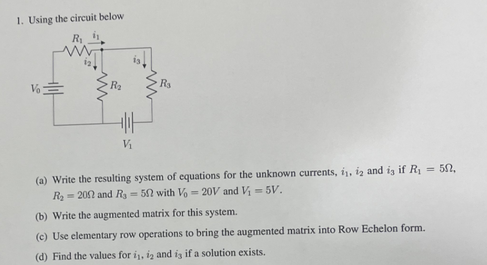 Solved 1. Using the circuit below (a) Write the resulting | Chegg.com
