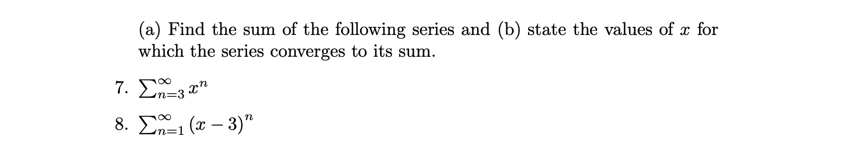 Solved (a) Find the sum of the following series and (b) | Chegg.com