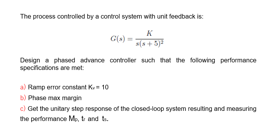 Solved The process controlled by a control system with unit | Chegg.com