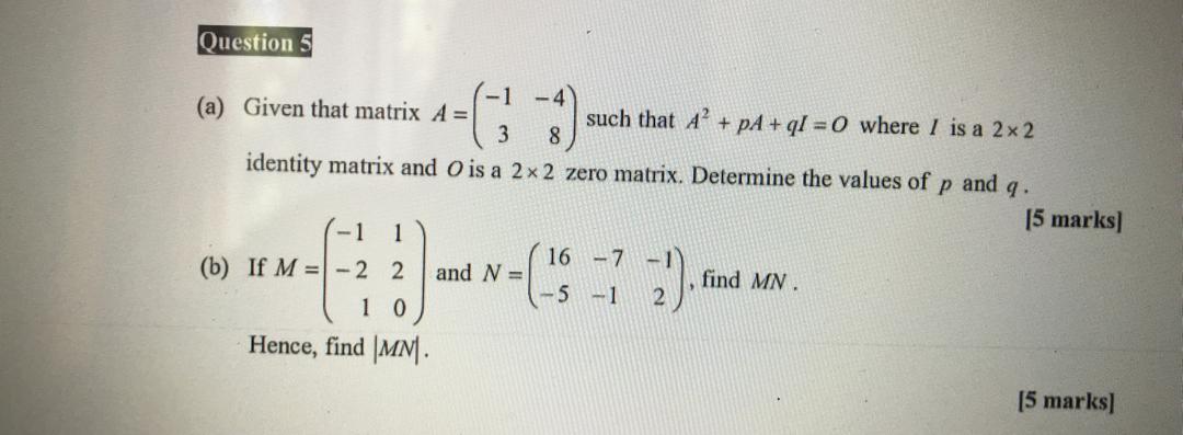 Solved Questions 3 4 A Given That Matrix A Such Tha Chegg Com