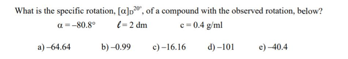 Solved What is the specific rotation, [a]D200, of a compound | Chegg.com