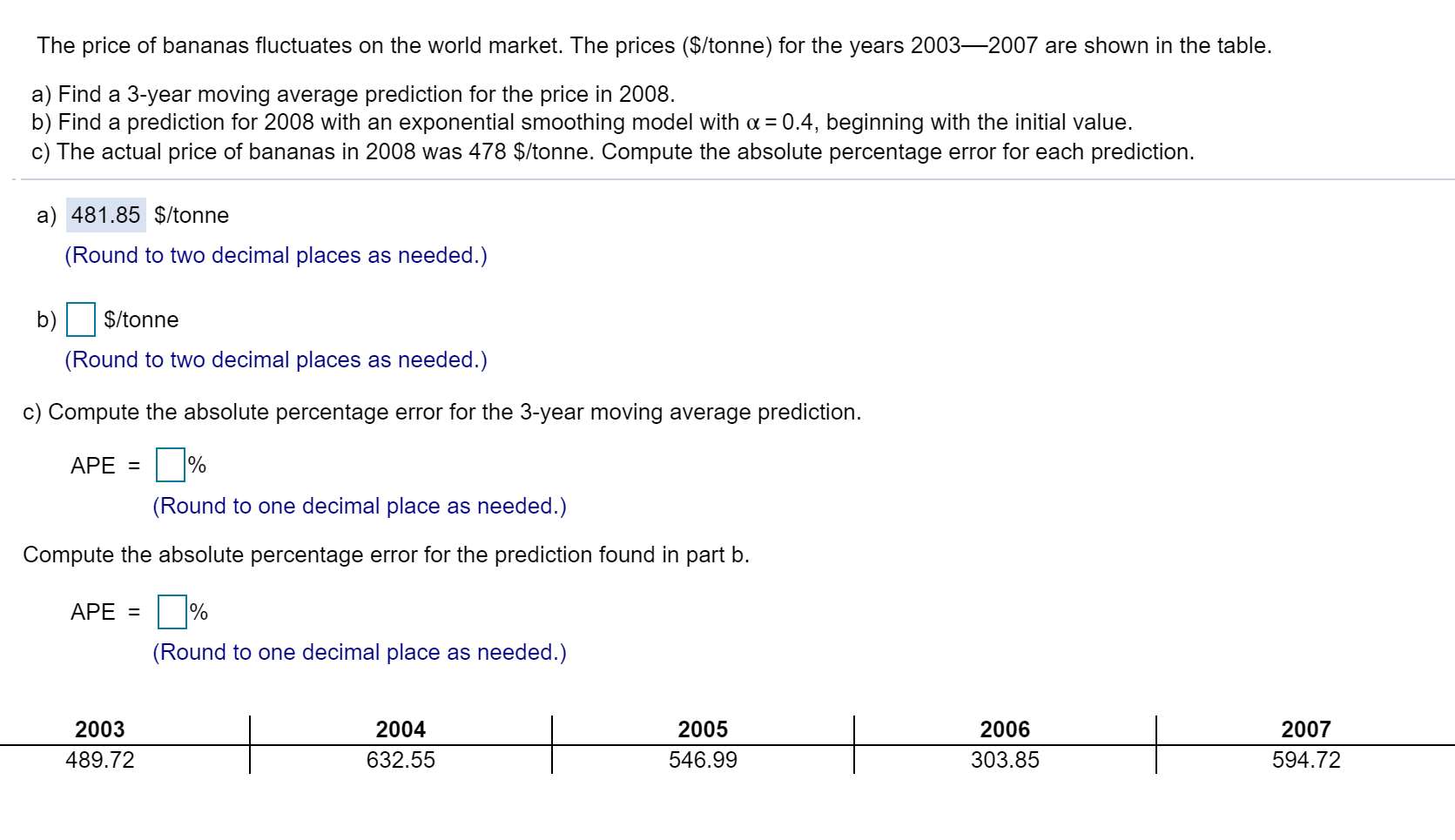 Solved The Price Of Bananas Fluctuates On The World Marke Chegg Com