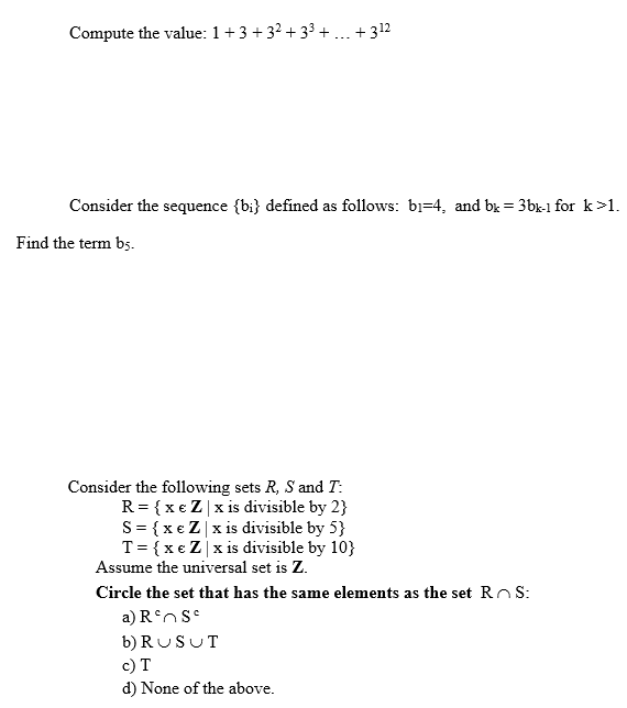 Solved Compute The Value: 1 +3+32 +33 +  + 312 Consider 