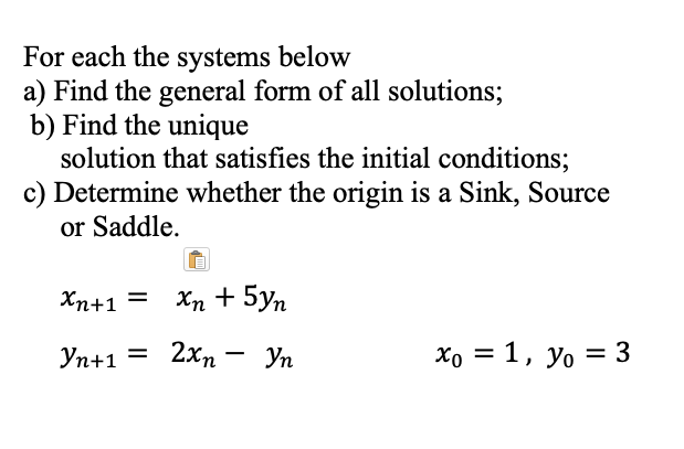 Solved For each the systems below a) Find the general form | Chegg.com