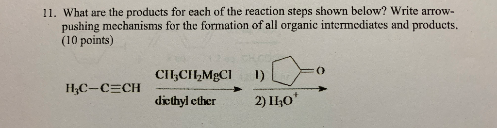 Solved 11. What are the products for each of the reaction | Chegg.com