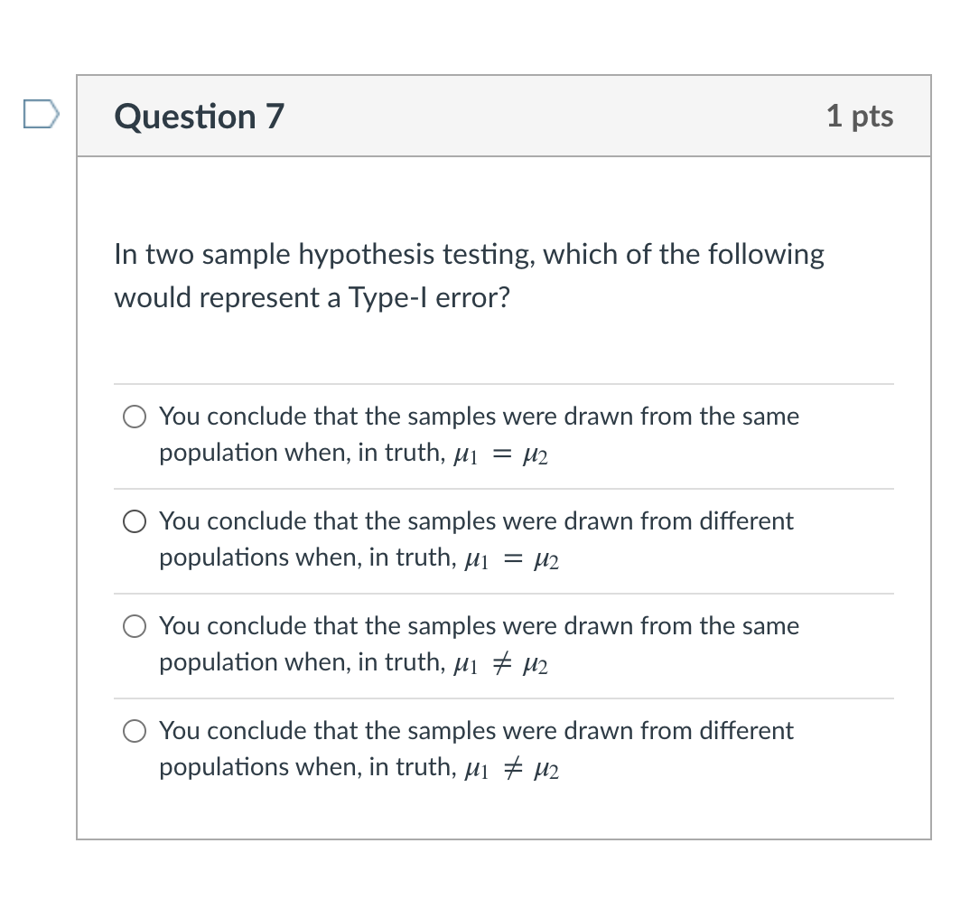 Solved Question 7 1 pts In two sample hypothesis testing, | Chegg.com