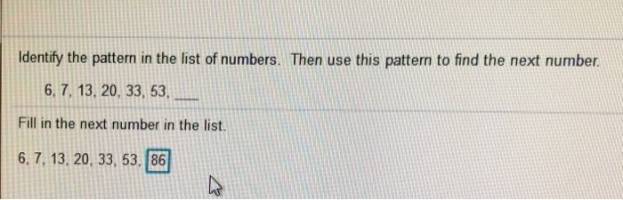 Solved Identify the pattern in the list of numbers. Then use | Chegg.com