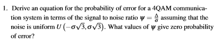 1. Derive an equation for the probability of error | Chegg.com