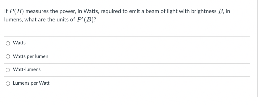 Solved If P(B) Measures The Power, In Watts, Required To | Chegg.com