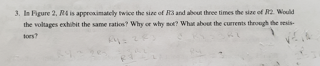 Solved R1 R2 R3 R4 3. In Figure 2, R4 is approximately | Chegg.com