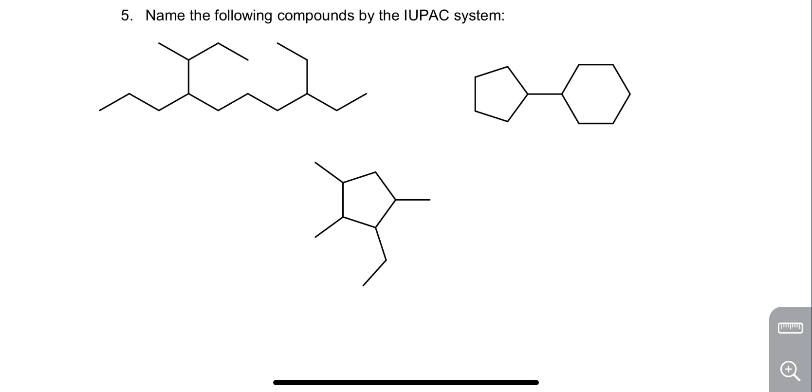 Solved 5. Name the following compounds by the IUPAC system: | Chegg.com
