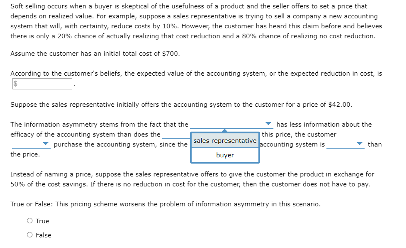 Solved Soft selling occurs when a buyer is skeptical of the