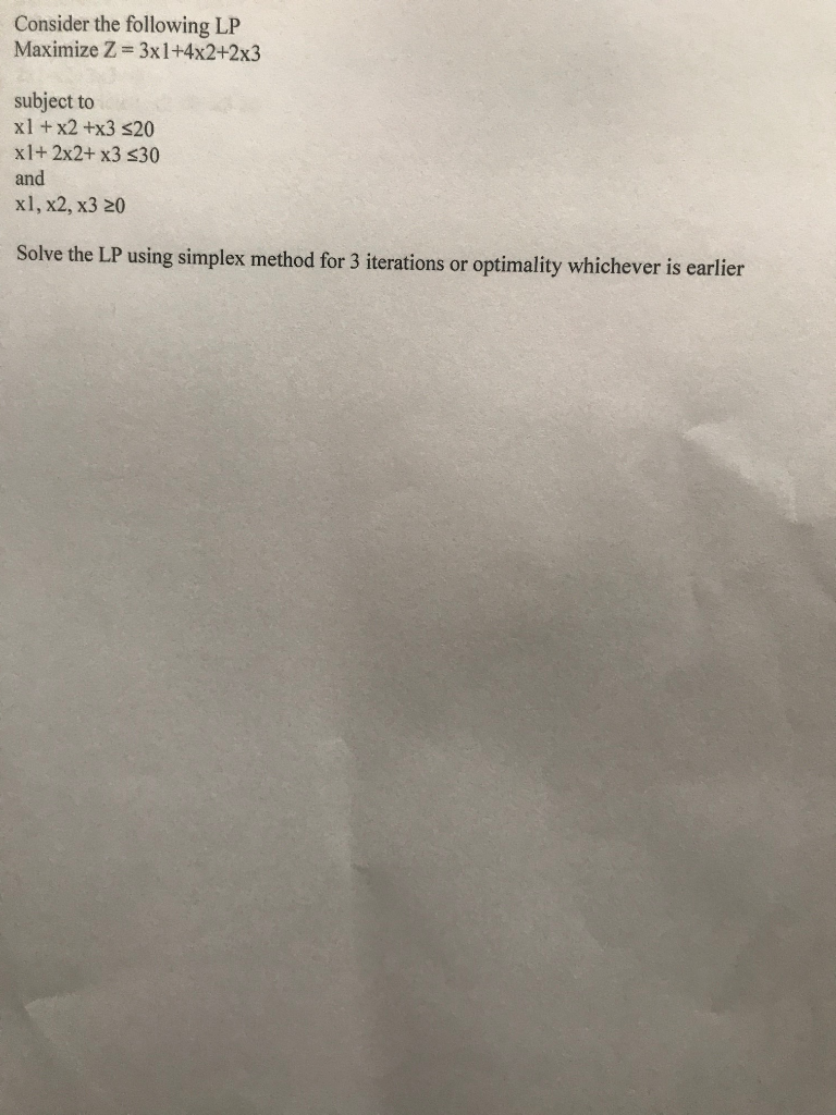 Solved Consider The Following Lp Maximize Z 3x1 4x2 2x3