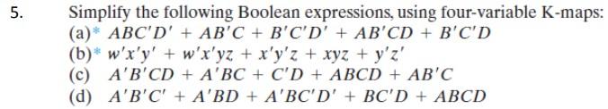 Solved Simplify the following Boolean expressions, using | Chegg.com
