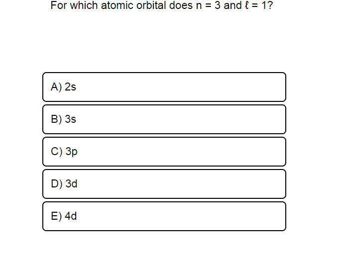 solved-for-which-atomic-orbital-does-n-3-and-l-1-a-2s-chegg