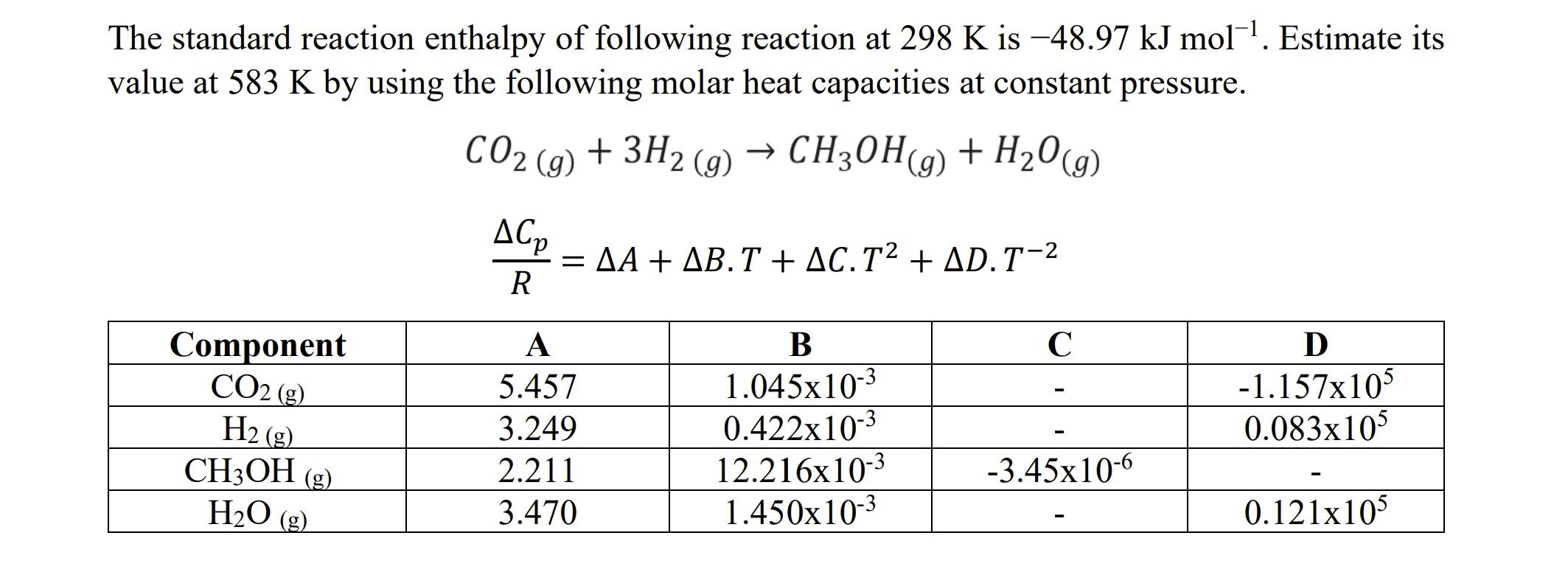 Solved The Standard Reaction Enthalpy Of Following Reaction | Chegg.com