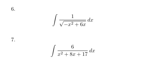 Solved ∫−x2+6x1dx ∫x2+8x+176dx | Chegg.com