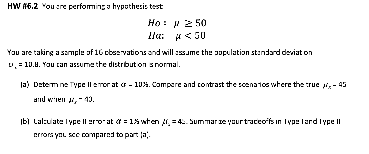 Solved HW \#6.2 You are performing a hypothesis test: Ho: | Chegg.com