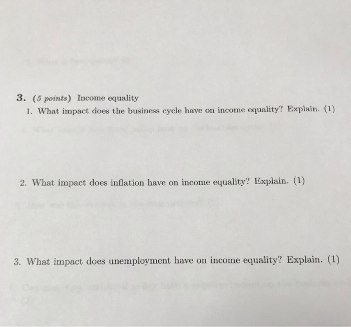 Solved 3. (5 points) Income equality 1. What impact does the | Chegg.com