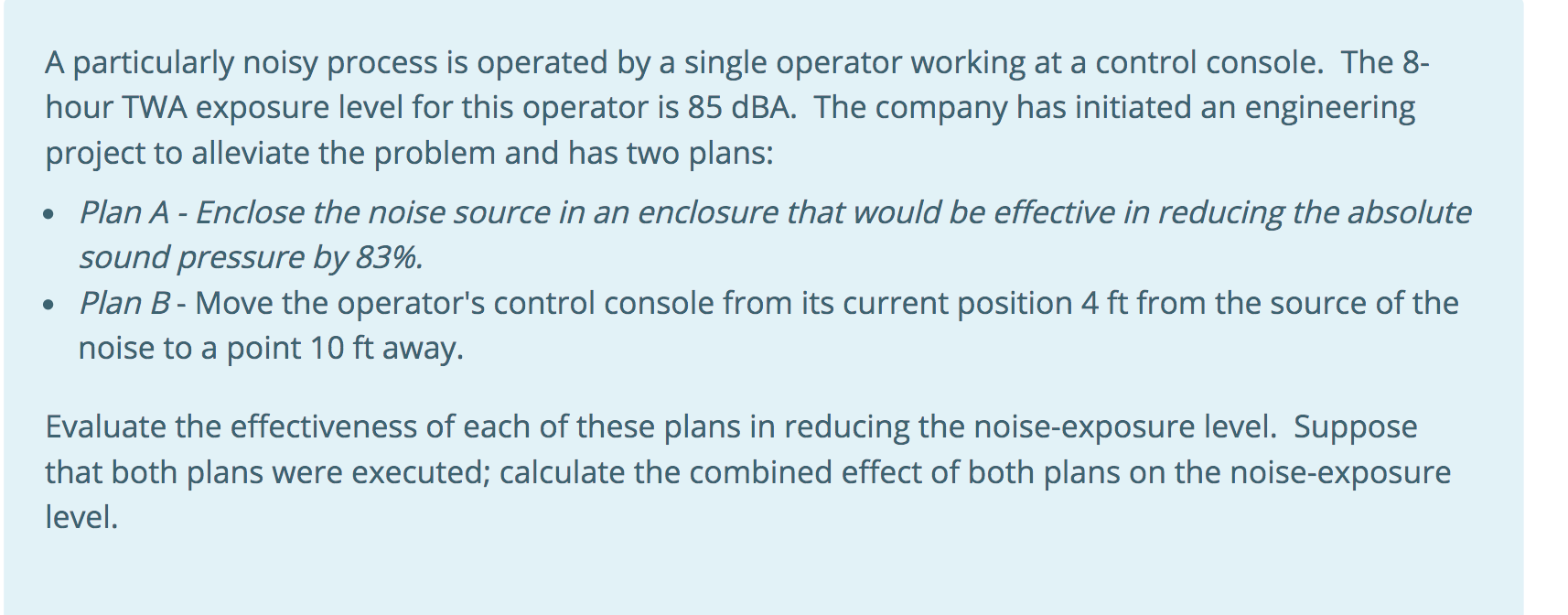 solved-a-particularly-noisy-process-is-operated-by-a-single-chegg