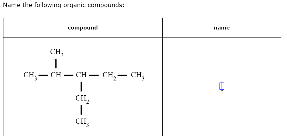 Solved Name The Following Organic Compounds: Compound Name 