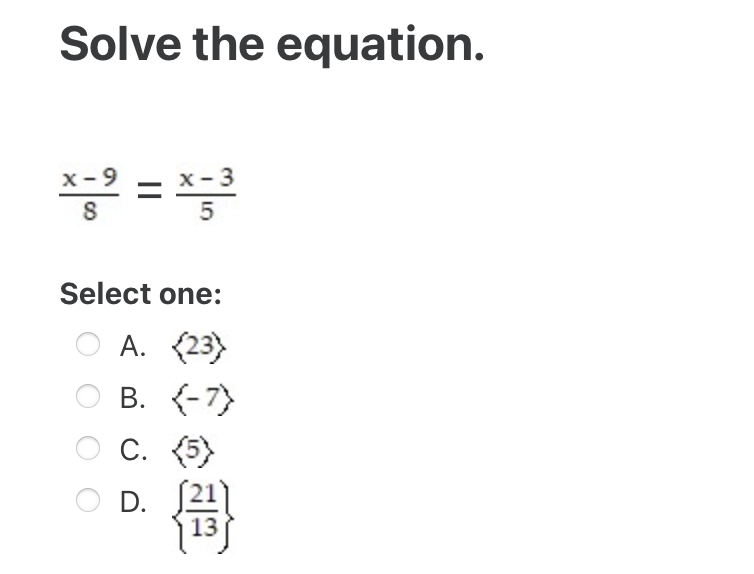 Solved Solve The Equation 8x−9 5x−3 Select One A {23 B