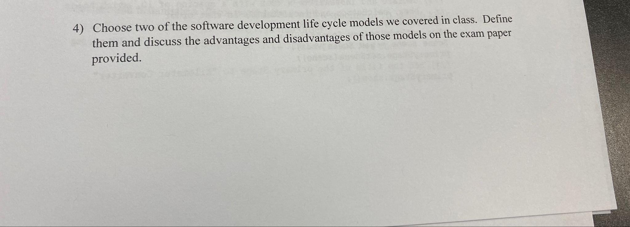 Solved 4) Choose two of the software development life cycle | Chegg.com