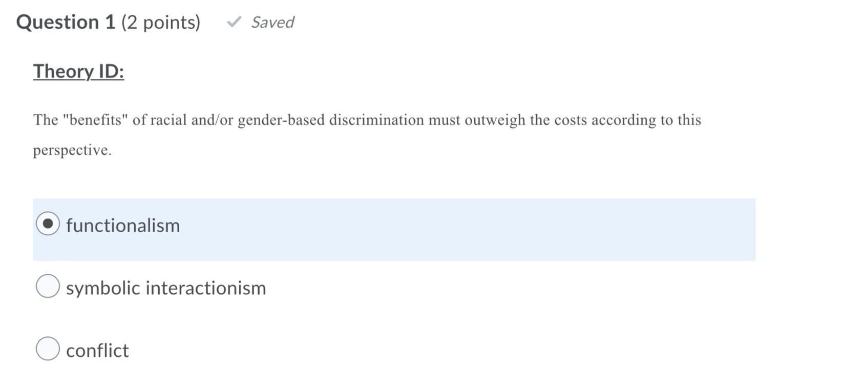 Solved Question 1 (2 points) Saved Theory ID: The "benefits" | Chegg.com