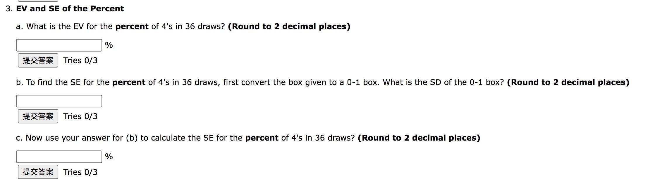 Solved 3. EV and SE of the Percent a. What is the EV for the | Chegg.com