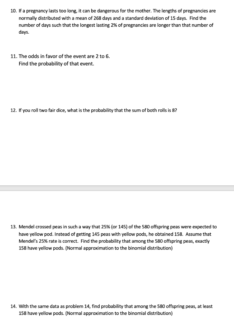 Solved 10. If a pregnancy lasts too long, it can be | Chegg.com