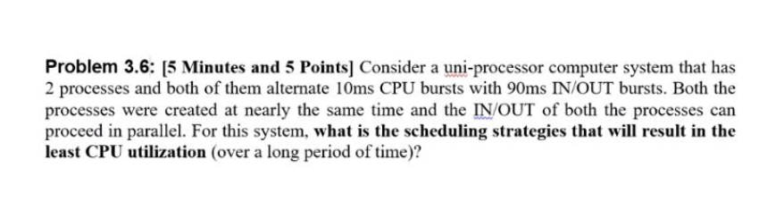 Solved Problem 3.6: [5 Minutes and 5 Points] Consider a | Chegg.com