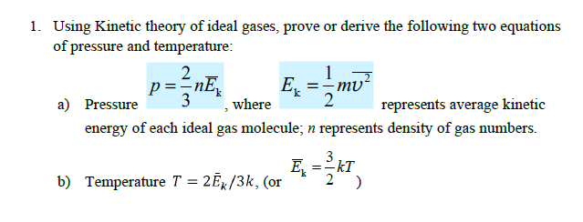 Solved 1. Using Kinetic Theory Of Ideal Gases, Prove Or | Chegg.com