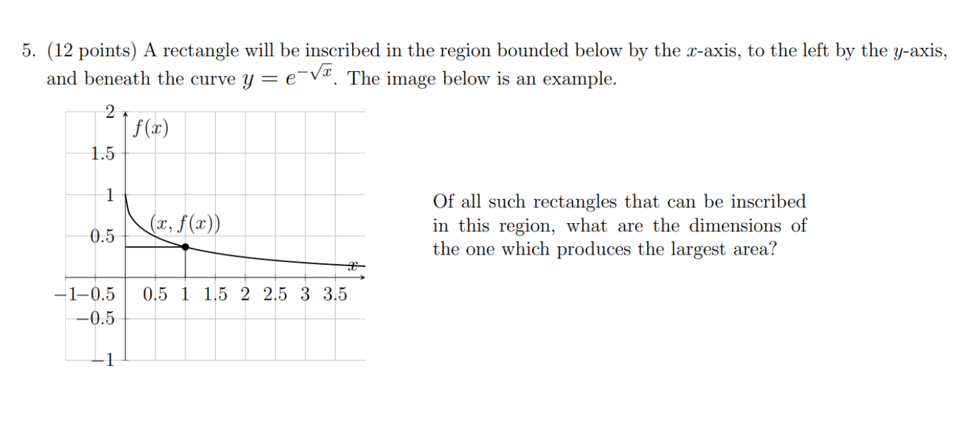 Solved 5. (12 points) A rectangle will be inscribed in the | Chegg.com