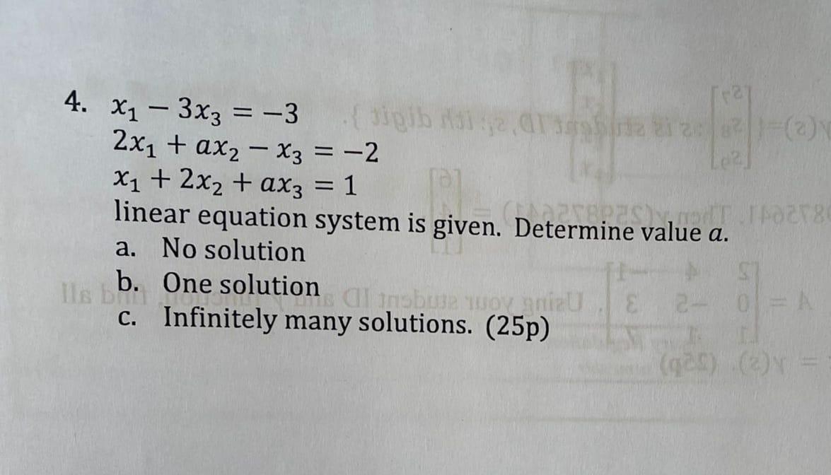 Solved 4 X1−3x3 −3 2x1 Ax2−x3 −2x1 2x2 Ax3 1 Linear