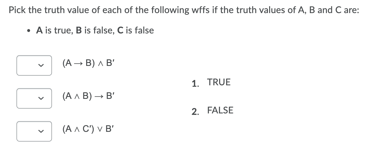 Solved Construct A Truth Table For The Following Wff. B ^ (B | Chegg.com